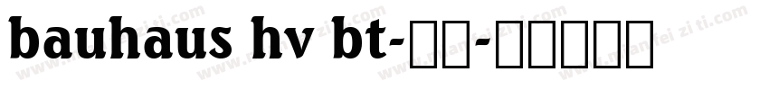 bauhaus hv bt-常规字体转换